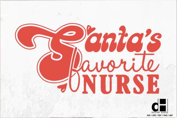 Christmas Santa’s Favorite Nurse SVG PNG