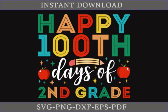 Happy 100th Days of 2nd Grade Shirt SVG