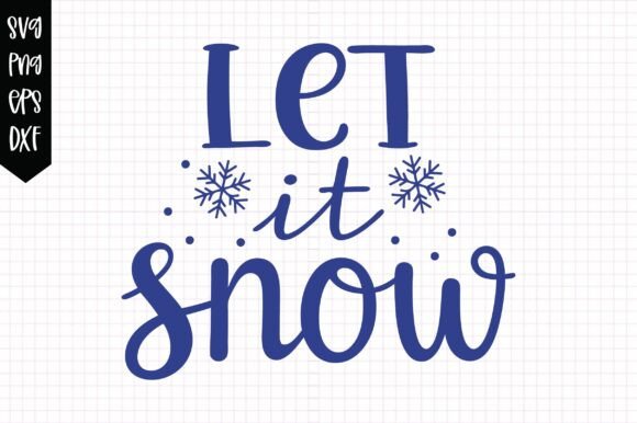 Let It Snow SVG, Snowflake SVG