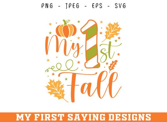 My First Fall Autumn Saying SVG Design