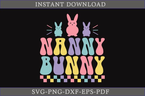 Nanny Bunny Retro Funny Gift Shirt SVG