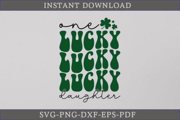 One Lucky Daughter Retro Gift Shirt SVG