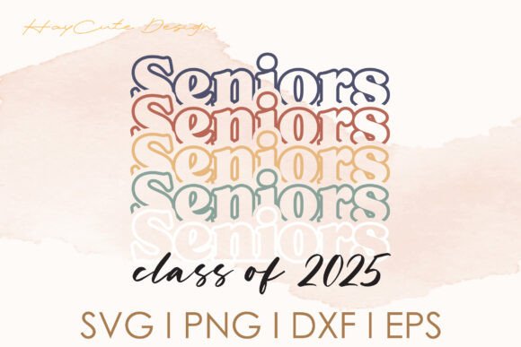 Senior Class of 2025 Layered Vintage Svg